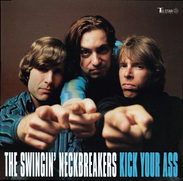 The Swingin' Neckbreakers : Kick Your Ass (LP, Album)